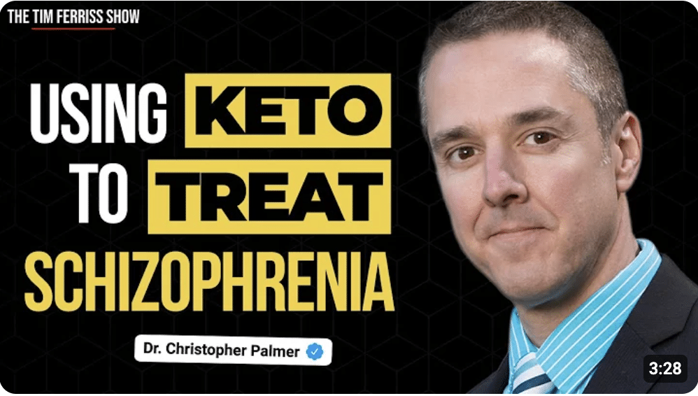 The Story of Doris: Using Ketogenic Diet for Treating Schizophrenia | Dr. Chris Palmer