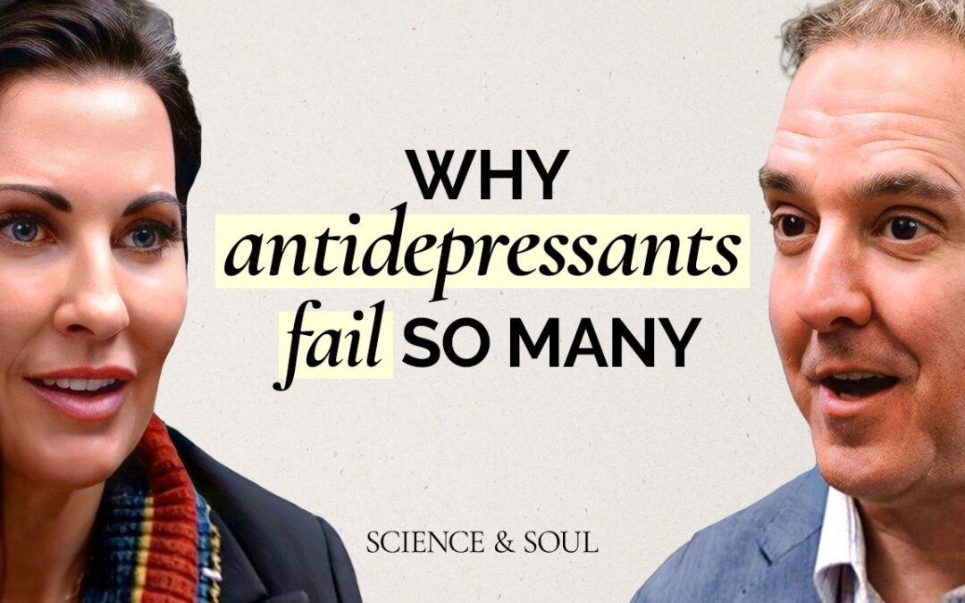 Dr. Chris Palmer Explains Why Psychiatry and Antidepressants are Failing Patients | Science & Soul with Dr Kristen Holmes